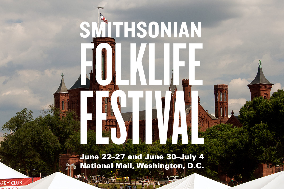 Smithsonian Folklife Festival Returns to the National Mall with Stories